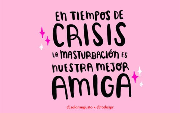 Sola me gusto - masturbación en tiempos de cuarentena